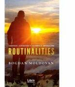 Routinalities - Bogdan Moldovan (ISBN: 9786060291206)
