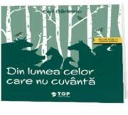 Din lumea celor care nu cuvanta (include acces la varianta digitala) - Emil Garleanu (ISBN: 9786069479056)