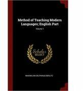 Method of Teaching Modern Languages; English Part; Volume 1 (ISBN: 9781375444880)