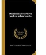Nauczanie Nowozytnych Jezykow; Polska Ksiazka (ISBN: 9781373321602)