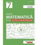 Teste de matematica pentru Simularea Evaluarii Nationale la clasa a VII-a - Anton Negrila, Maria Negrila (ISBN: 9789734730797)