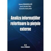Analiza informatiilor referitoare la pietele externe - Ionut Pandelica, Ionel Dumitru, Camelia Kailani (ISBN: 9789737098962)