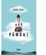 Nor pe pamant - Nina Ganj (ISBN: 9786060291039)