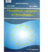 Organizatii europene si euroatlantice - Andrei Popescu, Alina Dinu, Ion Jinga (ISBN: 9789737091727)