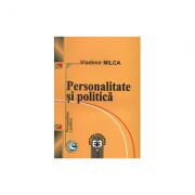 Personalitate si politica - Vladimir Milca (ISBN: 9789737091819)