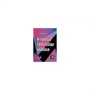 Pilotajul serviciilor publice - Alina Profiroiu (ISBN: 9789735905903)