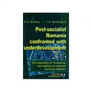 Post-socialist Romania confronted with underdevelopment - Ioan D. Adumitracesei, Niculae G. Niculescu (ISBN: 9789735903763)