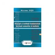 Principii si institutii fundamentale de drept comunitar al mediului - Mircea Dutu (ISBN: 9789737091826)