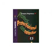 Protectionismul netarifar - Dragos Negrescu (ISBN: 9789735900335)