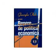 Repere de politica economica - Gheorghe Olah (ISBN: 9789735905286)