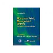 Romanian Public Management Reform. Theoretical and empirical studies. Volume 1. Administration and Public Services - Lucica Matei (ISBN: 9789737094513)