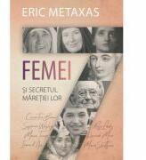 Sapte femei - Eric Metaxas (ISBN: 9786060310334)