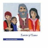 Iacov si Esau (Seria: Asa spune Biblia) - il. Kees de Kort (ISBN: 9786060310280)