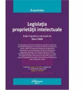 Legislatia proprietatii intelectuale. Editia 2019 - Doru Traila (ISBN: 9786062713720)