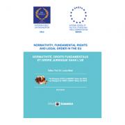 Normativity, fundamental rights and legal order in the EU. Normative, droits fundamentaux et ordre juridique dans l'UE - Lucica Matei (ISBN: 9789737095121)