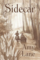 Sidecar - Amy Lane (2012)