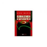 Globalizarea si aproximarile ei - Marin Dinu (ISBN: 9789737090607)