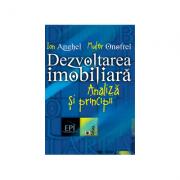 Dezvoltarea imobiliara. Analiza si principii - Ion Anghel, Muler Onofrei (ISBN: 9789737096593)