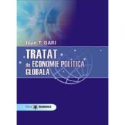 Tratat de economie politica globala - Ioan Bari (ISBN: 9789737095022)