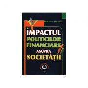 Impactul politicilor financiare asupra societatii - Mihaela Onofrei (ISBN: 9789735903671)