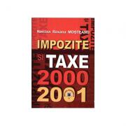 Impozite si taxe 2000-2001 - Narcisa Roxana Mosteanu (ISBN: 9789735904593)