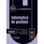 Informatica de gestiune. Editia a II-a - Laurent Boksenbaum (ISBN: 9789735906344)