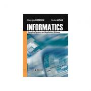 Informatics. Operating systems and application software - Vasile Avram, Gheorghe Dodescu (ISBN: 9789737090508)
