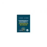 Intreprenoriatul si managementul intreprinderilor mici si mijlocii. Concepte, abordari, studii de caz - Ovidiu Nicolescu, Ciprian Nicolescu (ISBN: 9789737094209)
