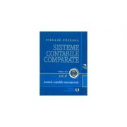 Sisteme contabile comparate. Volumul II, partea 1. Normele contabile internationale - Niculae Feleaga (ISBN: 9789735901561)