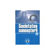 Societatea cunoasterii - Ion Gh. Rosca (ISBN: 9789737092373)