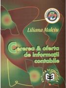 Cererea si oferta de informatii contabile - Liliana Malciu (ISBN: 9789735900687)
