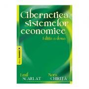 Cibernetica sistemelor economice. Editia II - Emil Scarlat, Nora Chirita (ISBN: 9789737097446)