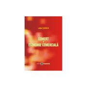 Comert si economie comerciala - Lefter Chirica (ISBN: 9789737094735)