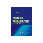 Comertul intraeuropean. O noua perspectiva asupra comertului exterior al Romaniei - Adriana Giurgiu (ISBN: 9789737093974)