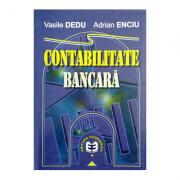 Contabilitate bancara - Vasile Dedu, Adrian Enciu (ISBN: 9789735904869)