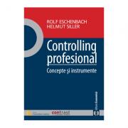 Controlling profesional. Concepte si instrumente - Rolf Eschenbach, Helmut Siller (ISBN: 9789737096517)