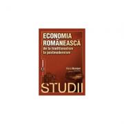 Economia romaneasca de la traditionalism la postmodernism. Studii - Maria Muresan (ISBN: 9789737090232)