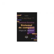 Economia Romaniei. Sistemul de companii. Diagnostic structural - Cezar Mereuta, Marin Dinu, Constantin Ciupagea, Geomina Turlea, Carmen Oncescu, Dan Ardelea (ISBN: 9789735906009)