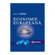 Economie europeana. Editia I - Liviu C. Andrei (ISBN: 9789737094117)