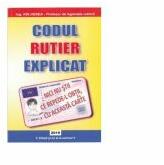 Codul rutier explicat - Ion Herea (ISBN: 9789730275711)