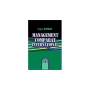 Management comparat international. Editia II - Eugen Burdus (ISBN: 9789735909925)