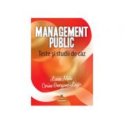 Management public. Teste si studii de caz - Lucica Matei, Corina Georgiana Lazar (ISBN: 9789737096197)