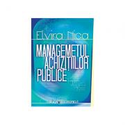 Managementul achizitiilor publice - Elvira Nica (ISBN: 9789737096425)