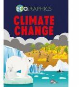 Ecographics: Climate Change - Izzi Howell (ISBN: 9781445165714)