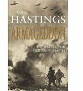 Armageddon: The Battle for Germany 1944-45 - Max Hastings (ISBN: 9780333908365)