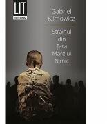Strainul din Tara Marelui Nimic - Gabriel Klimovicz (ISBN: 9786067494471)