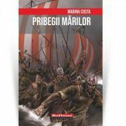 Pribegii marilor - Marina Costa (ISBN: 9786064608123)