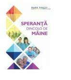 Speranta dincolo de maine - Mark Finley (ISBN: 9786069117194)