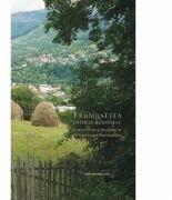 Frumusetea satului romanesc. Patrimoniu si traditii in Arhiepiscopia Bucurestilor - Ps. Pr. Timotei Prahoveanul (ISBN: 9789737866905)