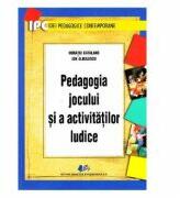 Pedagogia jocului si a activitatilor ludice - Horatiu Catalano (ISBN: 9786063104992)